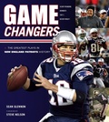 Cover: Game Changers: New England Patriots - TRIUMPH BOOKS