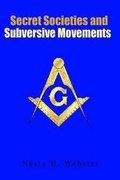 Cover: Secret Societies and Subversive Movements - Lushena Books