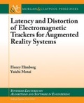 Cover: Latency and Distortion of Electromagnetic Trackers for Augmented Reality Systems - Morgan and Claypool Life Sciences