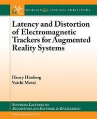 Enlarge image Cover: Latency and Distortion of Electromagnetic Trackers for Augmented Reality Systems - Morgan and Claypool Life Sciences