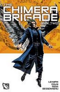 Enlarge image Cover: The Chimera Brigade Vol. II - Titan Comics