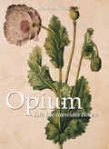 Cover: Opium. Die Blumen des B&ouml;sen - Parkstone International