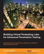 Cover: Building Virtual Pentesting Labs for Advanced Penetration Testing - Packt Publishing Limited