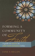 Cover: Forming a Community of Faith - Paulist Press International,U.S.