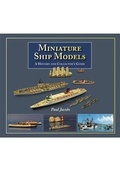 Cover: Miniature Ship Models - Seaforth Publishing