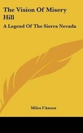 Cover: The Vision Of Misery Hill - Kessinger Publishing