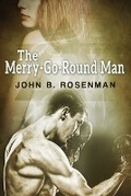 Cover: The Merry-Go-Round Man - Crossroad Press