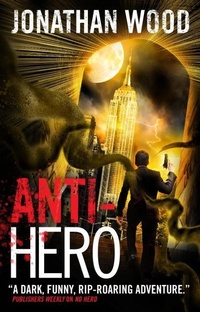 Enlarge image Cover: Anti-Hero - Titan Books Ltd