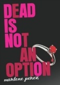 Cover: Dead Is Not an Option - HMH Books for Young Readers
