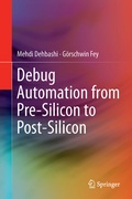 Cover: Debug Automation from Pre-Silicon to Post-Silicon - Springer