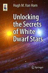 Abbildung von: Unlocking the Secrets of White Dwarf Stars - Springer