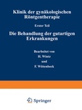 Abbildung von: Klinik der gynäkologischen Röntgentherapie - J.F. Bergmann-Verlag