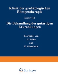 Abbildung von: Klinik der gynäkologischen Röntgentherapie - J.F. Bergmann-Verlag