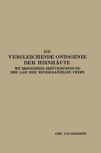 Abbildung von: Die Vergleichende Ontogenie der Hirnhäute - J.F. Bergmann-Verlag