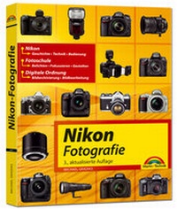 Abbildung von: Nikon Fotografie - Markt + Technik