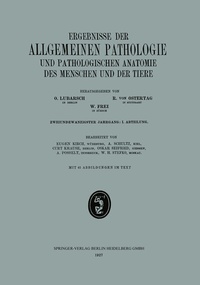 Abbildung von: Ergebnisse der Allgemeinen Pathologie und Pathologischen Anatomie des Menschen und der Tiere - J.F. Bergmann-Verlag
