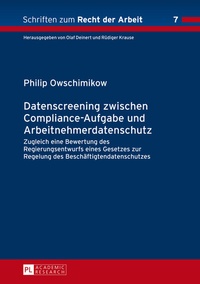 Abbildung von: Datenscreening zwischen Compliance-Aufgabe und Arbeitnehmerdatenschutz - Peter Lang Verlag