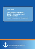 Cover: The Dilemma between Quality Reputation and Risk Prevention - Anchor Academic Publishing