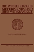 Cover: Die Westdeutsche Kiefer-Klinik in D&uuml;sseldorf und ihre Wirksamkeit - J.F. Bergmann-Verlag