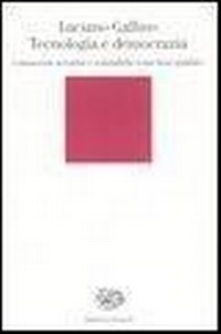 Abbildung von: Tecnologia e democrazia. Conoscenze tecniche e scientifiche come beni pubblici - Biblioteca Einaudi;Einaudi