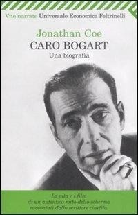 Abbildung von: Caro Bogart. Una biografia - Universale economica. Vite narrate;Feltrinelli