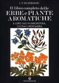 Abbildung von: Il libro completo delle erbe e piante aromatiche. Il loro uso in erboristeria, cucina e profumeria - Pentagramma;Edizioni Mediterranee