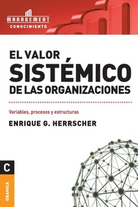 Abbildung von: El Valor Sistemico de Las Organizaciones - Ediciones Granica, S.A.