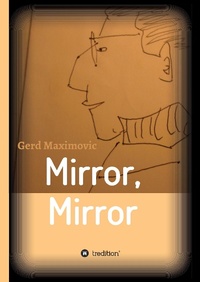 Enlarge image Cover: Mirror, Mirror - tredition