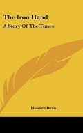 Cover: The Iron Hand - Kessinger Publishing