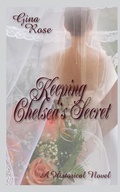 Cover: Keeping Chelsea's Secret - Sybrina Publishing
