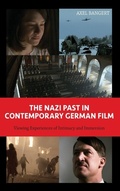 Cover: The Nazi Past in Contemporary German Film - Camden House Inc