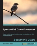 Cover: Sparrow IOS Game Framework Beginner's Guide - Packt Publishing