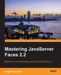Enlarge image Cover: Mastering JavaServer Faces 2.2 - Packt Publishing