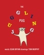 Cover: The Juggling Pug - Sky Pony Press