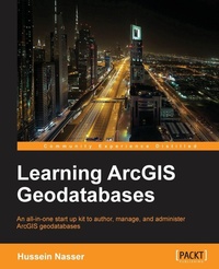 Enlarge image Cover: Learning ArcGIS Geodatabases - Packt Publishing