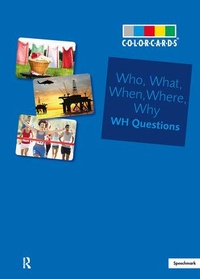 Enlarge image Cover: Who, What, When, Where Colorcards -Interrogative Pronouns - Speechmark Publishing Ltd