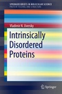 Cover: Intrinsically Disordered Proteins - Springer