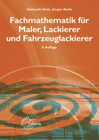Abbildung von: Fachmathematik für Maler, Lackierer und Fahrzeuglackierer - Europa-Lehrmittel