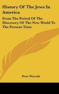 Cover: History Of The Jews In America - Kessinger Publishing