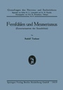 Cover: Fernfühlen und Mesmerismus - J.F. Bergmann-Verlag
