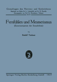 Enlarge image Cover: Fernfühlen und Mesmerismus - J.F. Bergmann-Verlag
