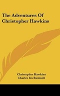 Cover: The Adventures Of Christopher Hawkins - Kessinger Publishing