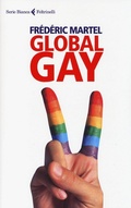 Cover: Global gay - Serie bianca;Feltrinelli