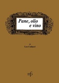 Abbildung von: Pane, olio e vino - I mangiari;Maria Pacini Fazzi Editore