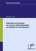 Cover: Potentiale und Grenzen von Cause related Marketing am Beispiel von Krombacher - diplom.de