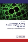 Cover: Integration of large datasets for plant model organisms - LAP Lambert Academic Publishing