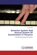 Cover: Semester System And Annual System Of Examination In Haryana - LAP Lambert Academic Publishing
