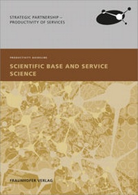 Enlarge image Cover: Scientific Base and Service Science. - Fraunhofer Verlag