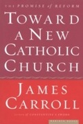 Cover: Toward a New Catholic Church - Mariner Books