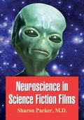 Cover: Neuroscience in Science Fiction Films - McFarland & Co Inc